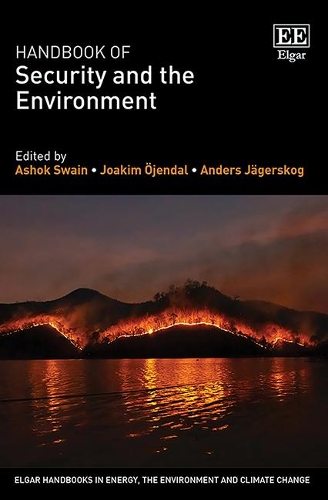 Handbook of Security and the Environment: (Elgar Handbooks in Energy, the Environment and Climate Change)