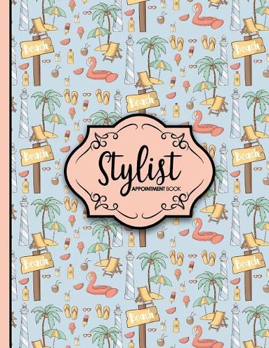 Stylist Appointment Book: (Stylist Appointment Book)