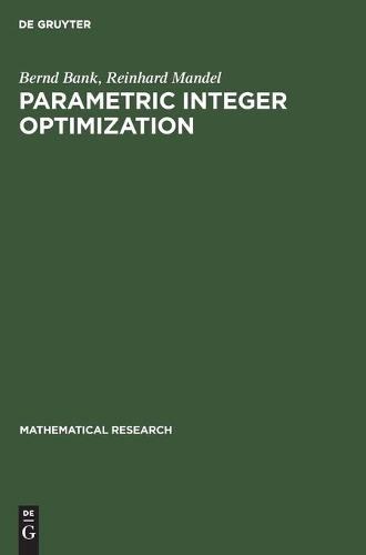 Parametric Integer Optimization: (39 Mathematical Research)