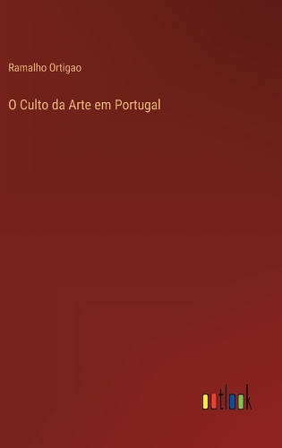 O Culto da Arte em Portugal