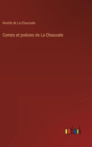 Contes et poésies de La Chaussée