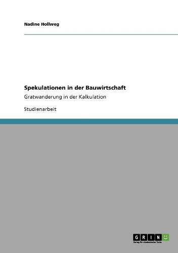 Spekulationen in der Bauwirtschaft