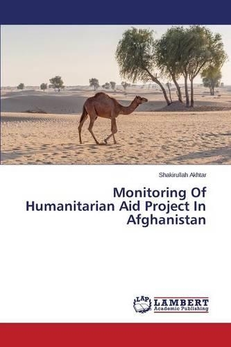 Monitoring Of Humanitarian Aid Project In Afghanistan