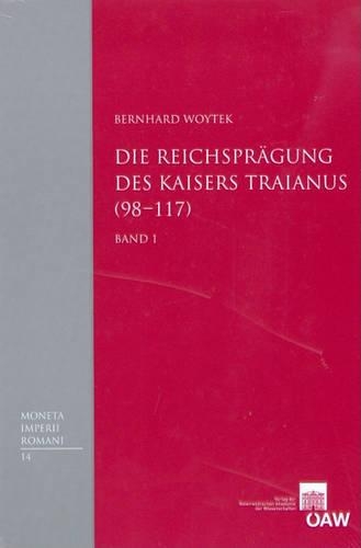 Die Reichspragung Des Kaisers Traianus (98-117) 2 Volume Set