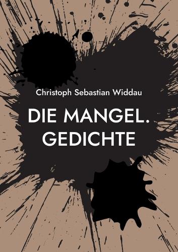 Die Mangel: Gedichte