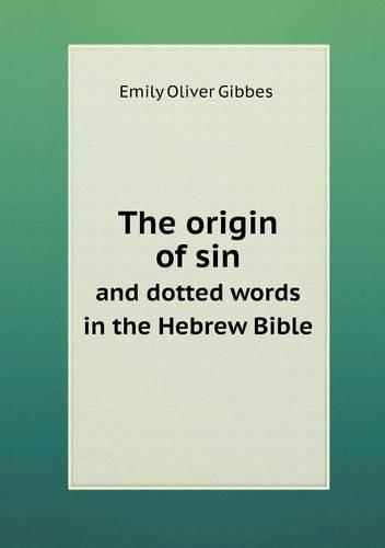 The Origin of Sin and Dotted Words in the Hebrew Bible