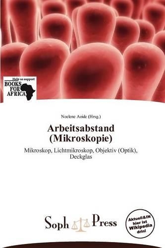 Arbeitsabstand (Mikroskopie): (German)