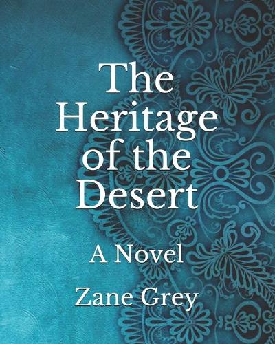 The Heritage of the Desert