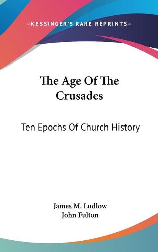 The Age Of The Crusades