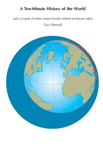 Ten-Minute History of the World: (English)