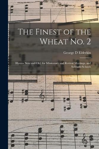The Finest of the Wheat No. 2
