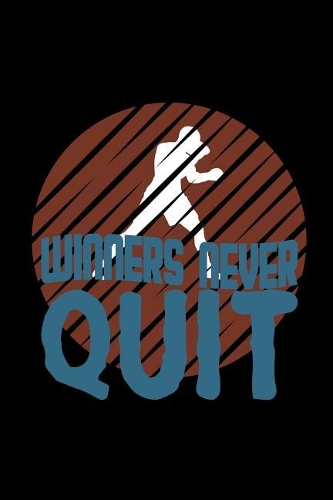Winners never quit