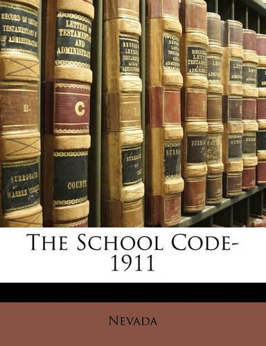The School Code- 1911: (English)