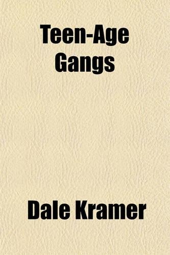 Teen-Age Gangs