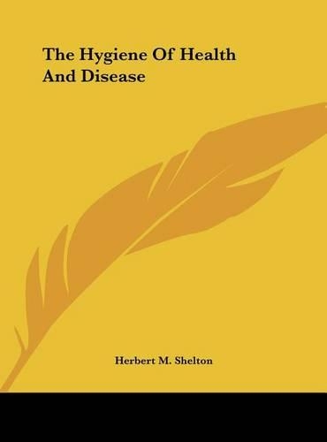 The Hygiene of Health and Disease