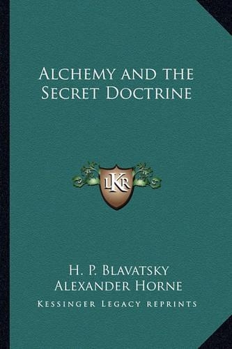 Alchemy and the Secret Doctrine