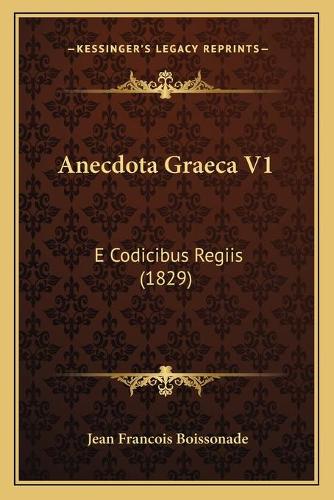 Anecdota Graeca V1