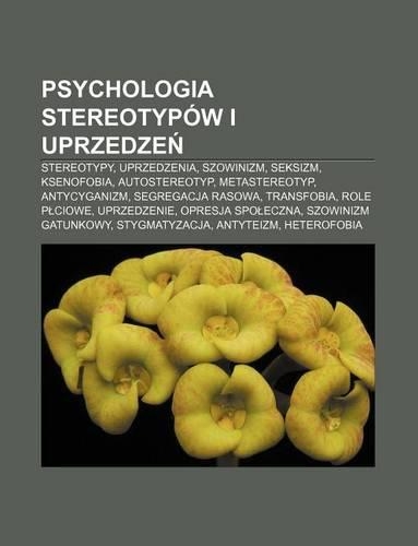 Psychologia Stereotypow I Uprzedze