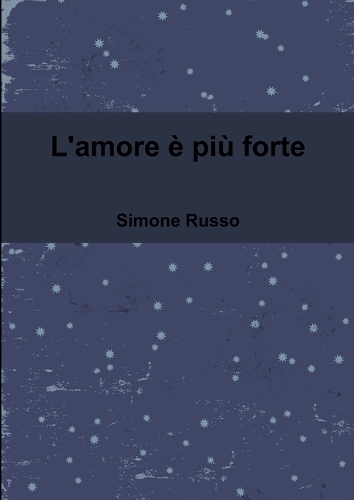L'Amore e Piu Forte: (Italian)