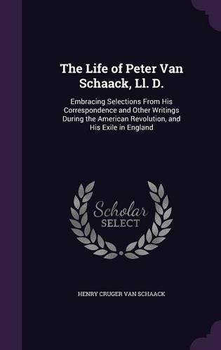 The Life of Peter Van Schaack, Ll. D.
