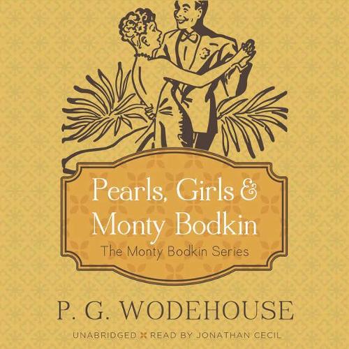 Pearls, Girls & Monty Bodkin: The Monty Bodkin Series