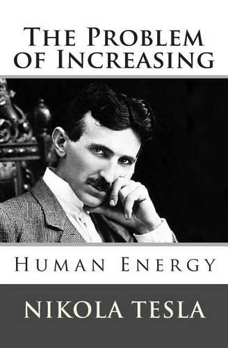 The Problem of Increasing Human Energy