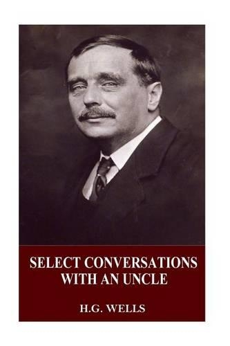 Select Conversations with an Uncle