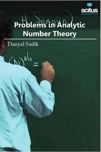 Problems in Analytic Number Theory