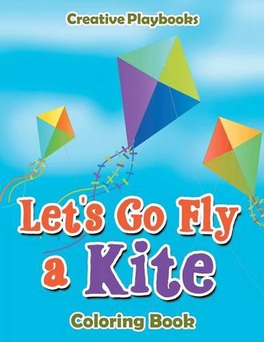 Let's Go Fly a Kite Coloring Book: (English)