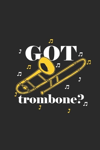 Got Trombone