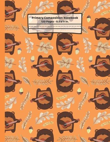 Bears Primary Composition Notebook: Bear Gifts: Blank Paperback Story Journal or K-2 Notebook for School: Picture Space And Dashed Midline: 8.5" x 11"