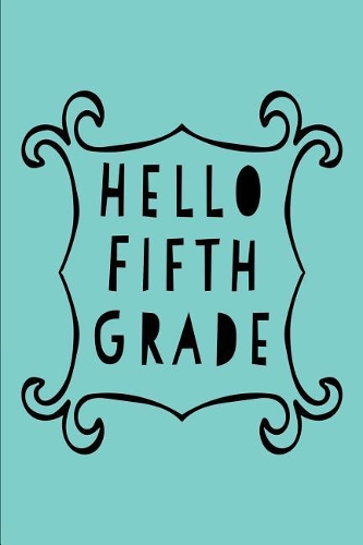 Hello Fifth Grade