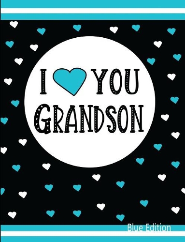 I Love You Grandson Blue Edition