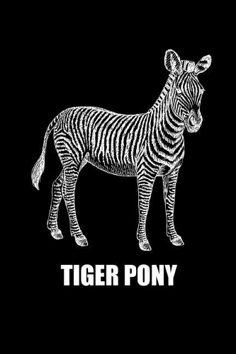Tiger Pony
