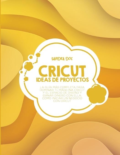 Ideas de Proyectos Cricut