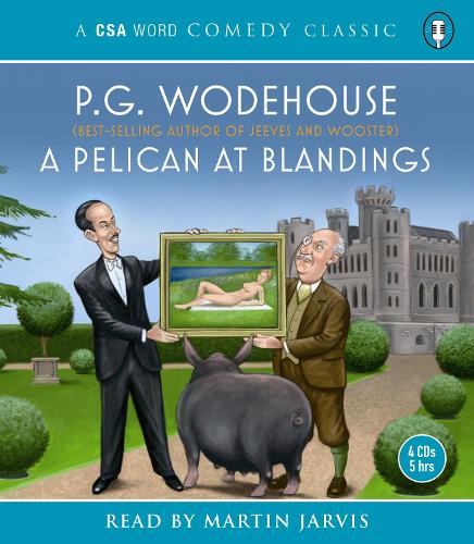 A Pelican At Blandings