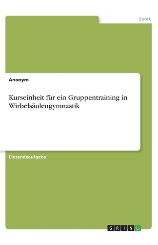 Kurseinheit für ein Gruppentraining in Wirbelsäulengymnastik
