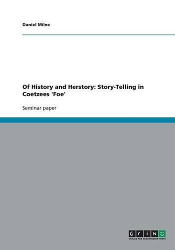 Of History and Herstory: Story-Telling in Coetzees 'Foe'(English)