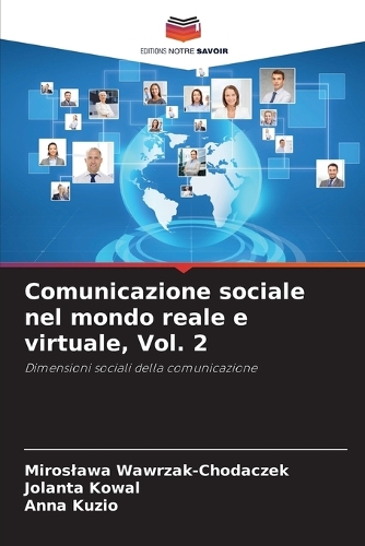 Comunicazione sociale nel mondo reale e virtuale, Vol. 2