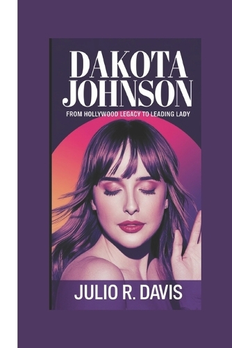 Dakota Johnson Biography