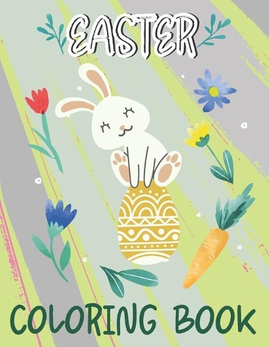 Easter Coloring Book: Funny & Easy Coloring and Activity Books for Boys and Girls Ages 6-12, Time for Easter Gift