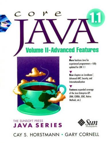 Core Java 1.1 Volume 2: Advanced Features