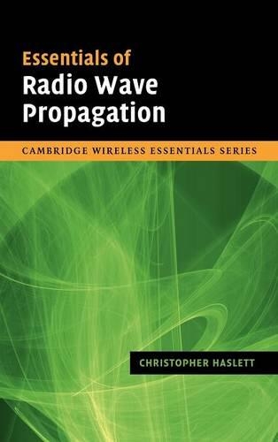 Essentials of Radio Wave Propagation: (The Cambridge Wireless Essentials Series)