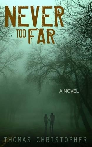 Never Too Far: (English)
