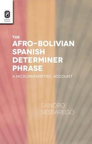 The Afro-Bolivian Spanish Determiner Phrase