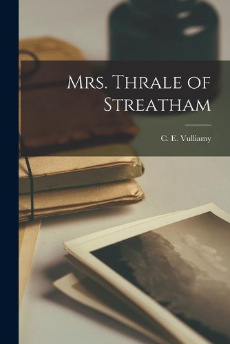 Mrs. Thrale of Streatham