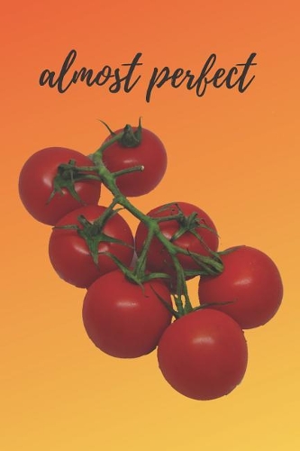 Tomato Lovers Blank Lined Journal Notebook: A daily diary, composition or log book, gift idea for people who love tomatoes!!