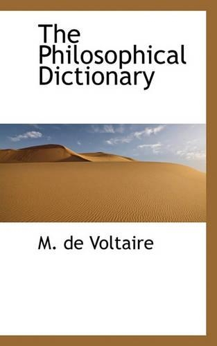The Philosophical Dictionary: (English)
