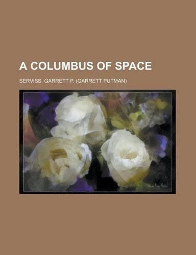 A Columbus of Space