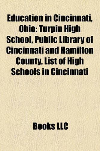 Education in Cincinnati, Ohio: Cincinnati Public Schools, Greater Cincinnati Consortium of Colleges and Universities(English)